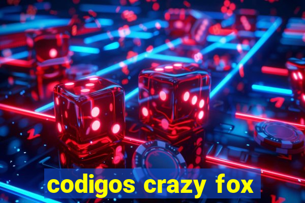 codigos crazy fox